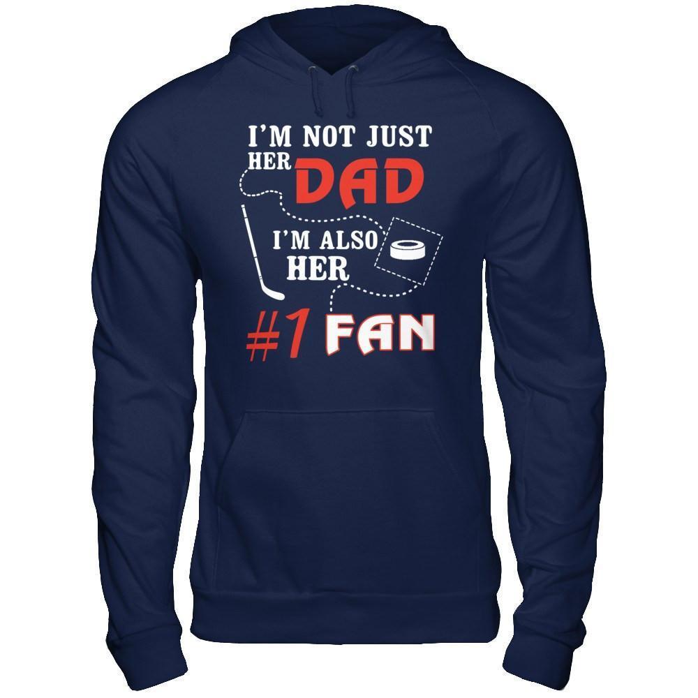 I'm Not Just Her Dad I'm Also Her Fan Hockey Dad-T-Shirt & Hoodie-Pullover Hoodie-Navy