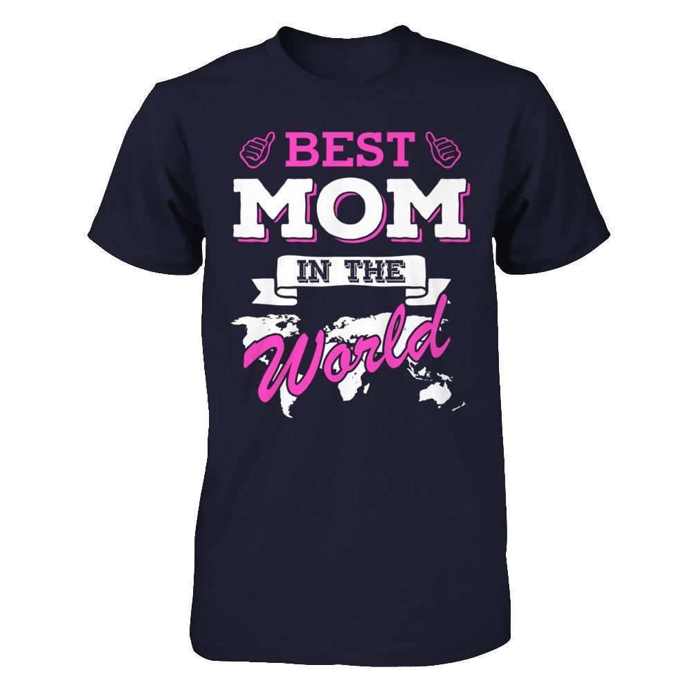 Best Mom In The World-T-Shirt & Hoodie-Premium T-Shirt-Midnight Navy