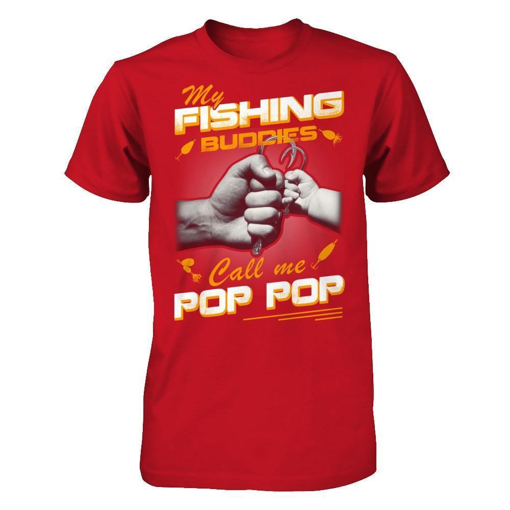 My Fishing Buddies Call Me Pop Pop-T-Shirt & Hoodie-Classic T-Shirt-Red