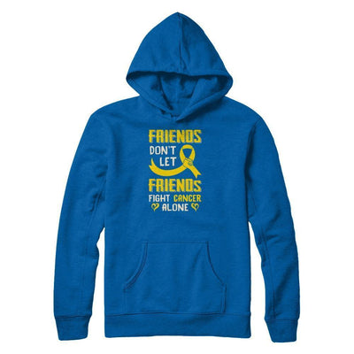 Friends Don't Let Friends Fight Cancer Alone Gold Yellow Awareness-T-Shirt & Tank Top-Pullover Hoodie-Royal