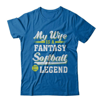 My Wife Is A Fantasy Softball Legend-T-Shirt & Hoodie-Classic T-Shirt-Royal