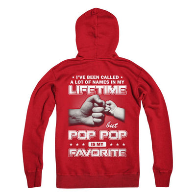 I've Been Called A Lot Of Names But Pop Pop Is My Favorite-T-Shirt & Hoodie-Pullover Hoodie-Red