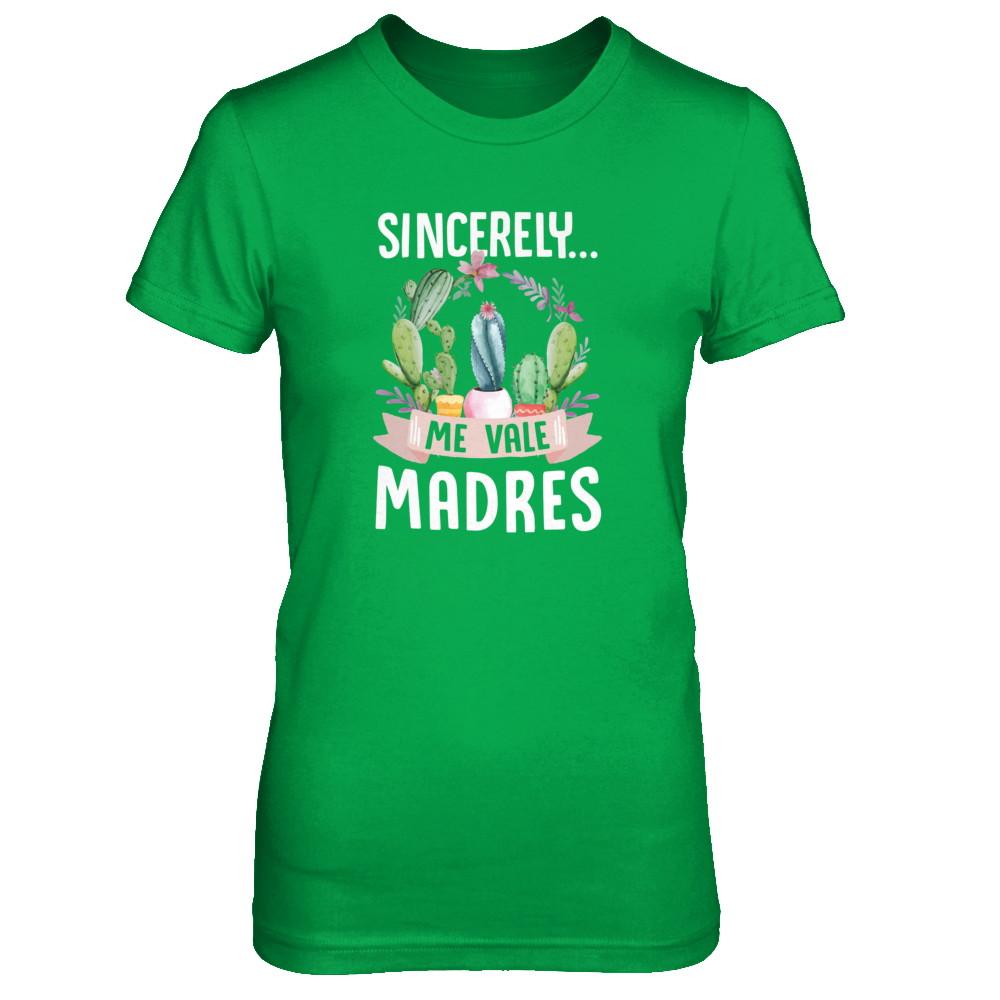 Sincerely Me Vale Madres Cactus-T-Shirt & Tank Top-Women's T-Shirt-Irish Green