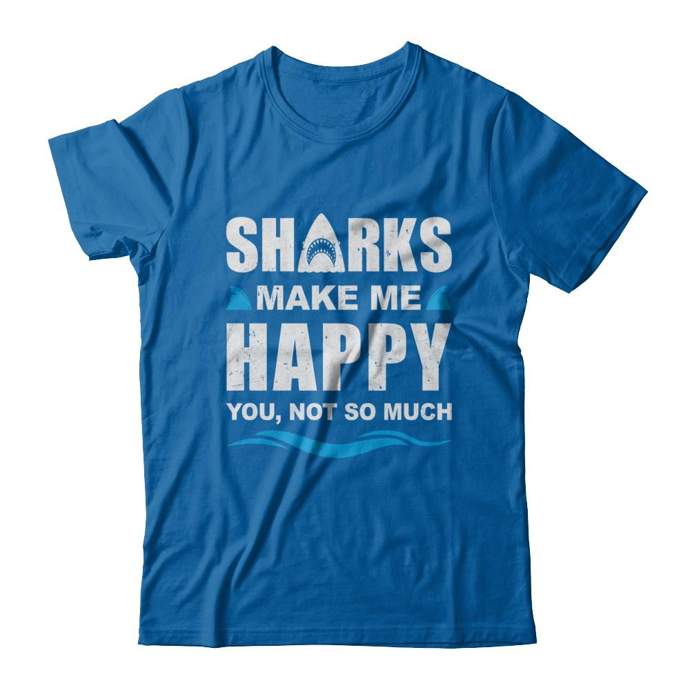 Sharks Make Me Happy Funny Shark Lover Gifts-T-Shirt & Hoodie-Classic T-Shirt-Royal