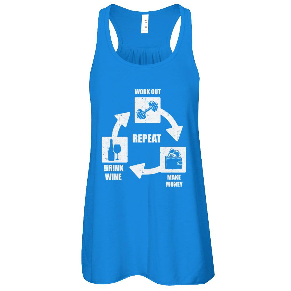 Work Out Make Money Drink Wine Repeat-T-Shirt & Tank Top-Women's Flowy Racerback Tank-True Royal