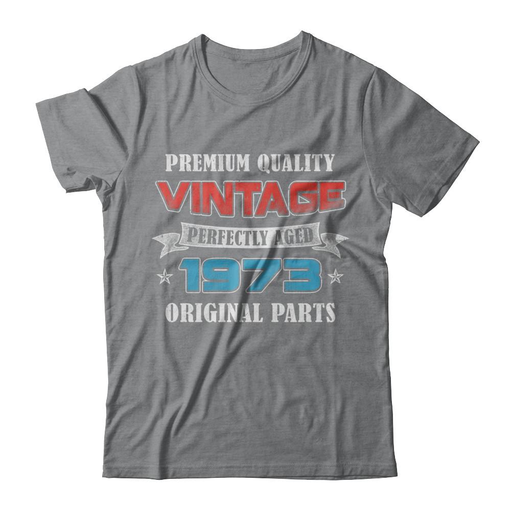 Vintage Premium Prefectly Aged 1973 48th Birthday Gift-T-Shirt & Hoodie-Classic T-Shirt-Sport Grey