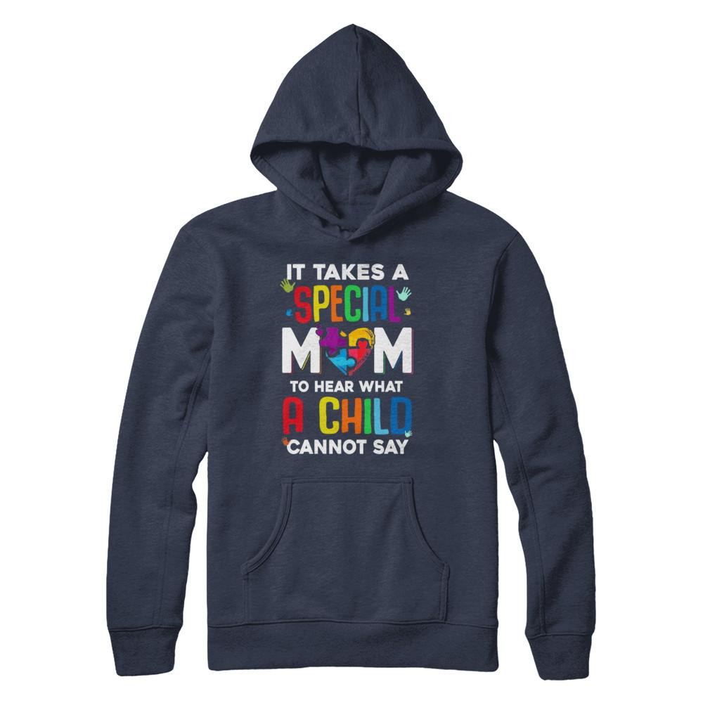 It Takes A Special Mom To Hear What A Child Autism Mom-T-Shirt & Hoodie-Pullover Hoodie-Navy