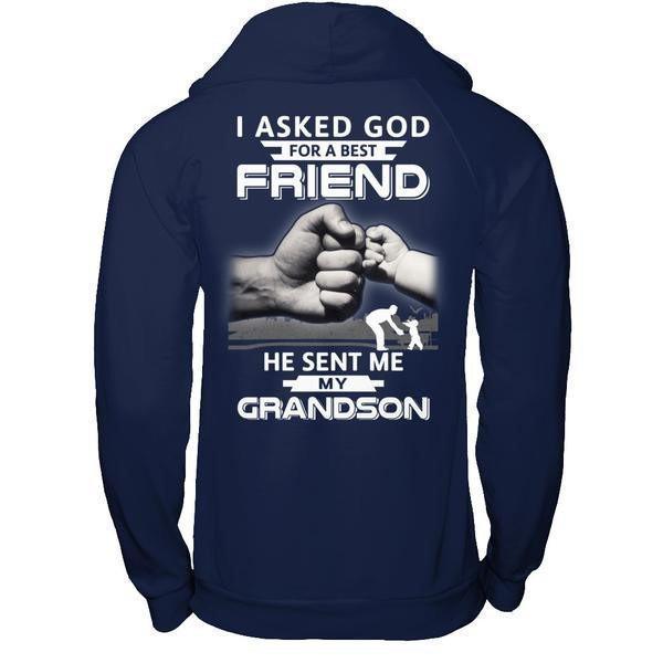I Asked God For A Best Friend He Sent Me My Grandson-T-Shirt & Hoodie-Pullover Hoodie-Navy