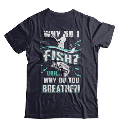 Why Do I Fish Uhh Why Do You Breathe Fishing-T-Shirt & Hoodie-Premium T-Shirt-Midnight Navy