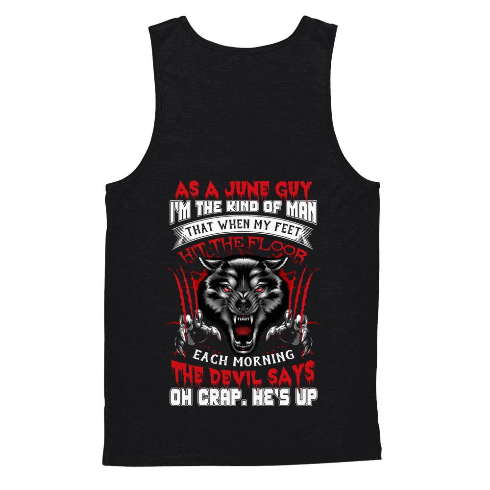 As A June Guy I Am The Kind Of Man-T-Shirt & Hoodie-Unisex Tank-Black
