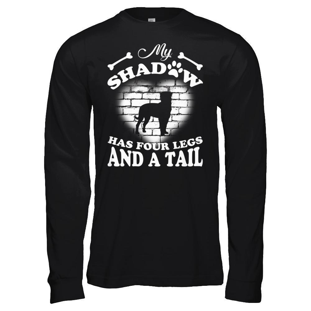 My Shadow Has Four Legs And A Tail Dog Lovers-T-Shirt & Hoodie-Long Sleeve T-Shirt-Black