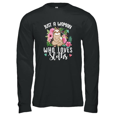 Just A Woman Who Loves Sloths-T-Shirt & Tank Top-Long Sleeve T-Shirt-Black