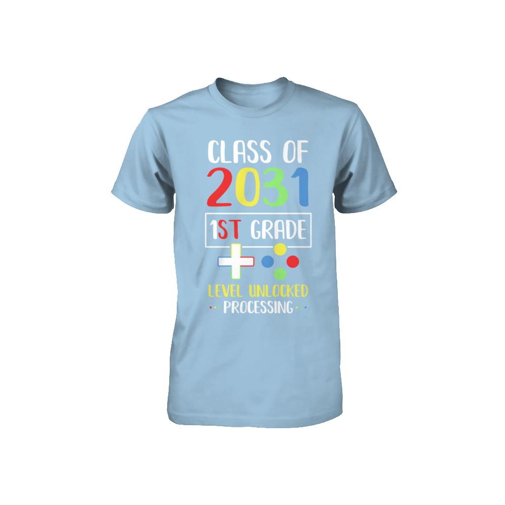 Class Of 2031 1st Grade Level Unlock Gaming Back Go School Youth-Youth Shirt-Toddler T-Shirt-Light Blue