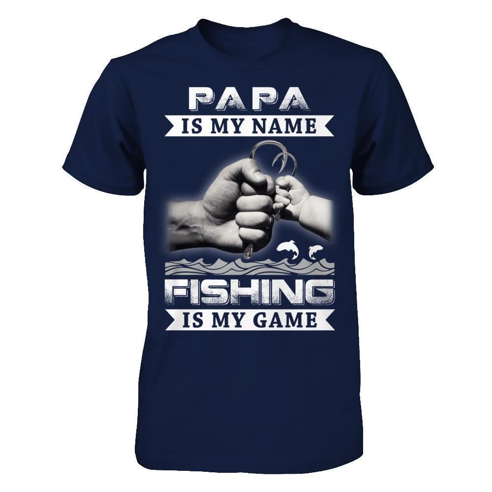 Papa Is My Name Fishing Is My Game-T-Shirt & Hoodie-Classic T-Shirt-Navy