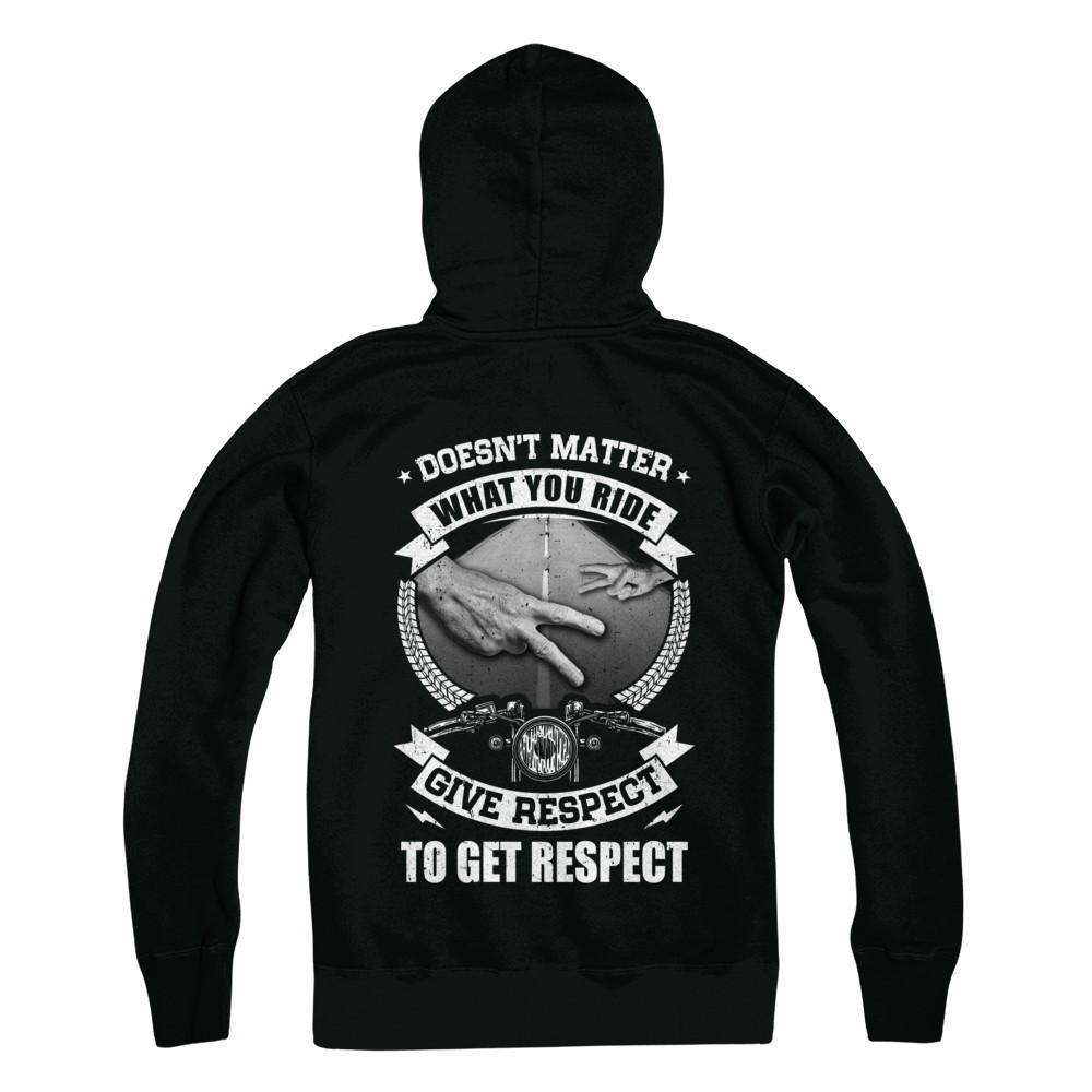 Doesn't Matter What You Ride Give Respect To Get Respect-T-Shirt & Hoodie-Pullover Hoodie-Black