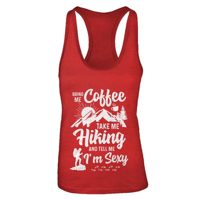 Bring Me Coffee Take Me Hiking And Tell Me Sexy-T-Shirt & Tank Top-Women's Ideal Racerback Tank-Red