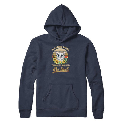 In A World Where You Can Be Anything Be Kind Cat Sunflow-T-Shirt & Tank Top-Pullover Hoodie-Navy
