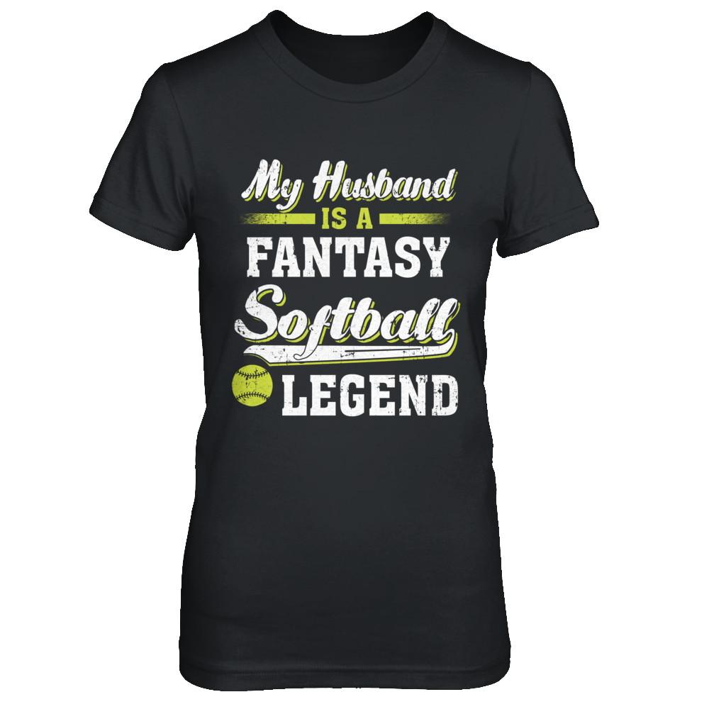 My Husband Is A Fantasy Softball Legend-T-Shirt & Hoodie-Women's T-Shirt-Black