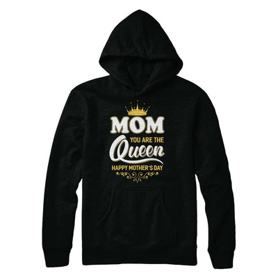 Mom You Are The Queen Happy Mothers Day Gift-T-Shirt & Hoodie-Pullover Hoodie-Black