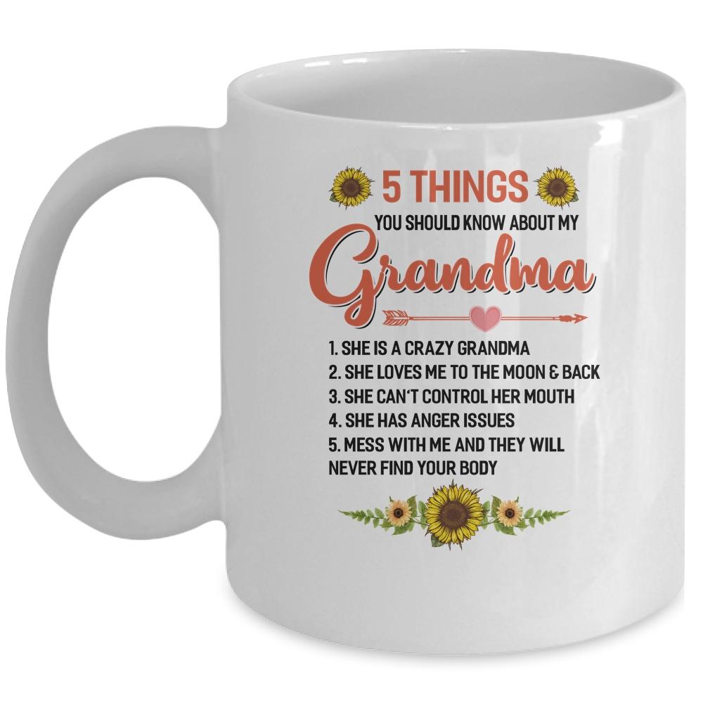 5 Things You Should Know About My Grandma Mug-Coffee Mug-Mug-White