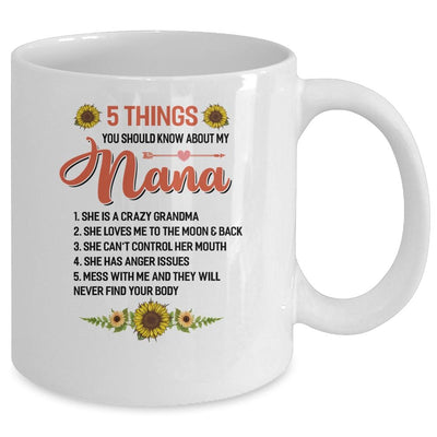 5 Things You Should Know About My Nana Mug-Coffee Mug-Mug-White