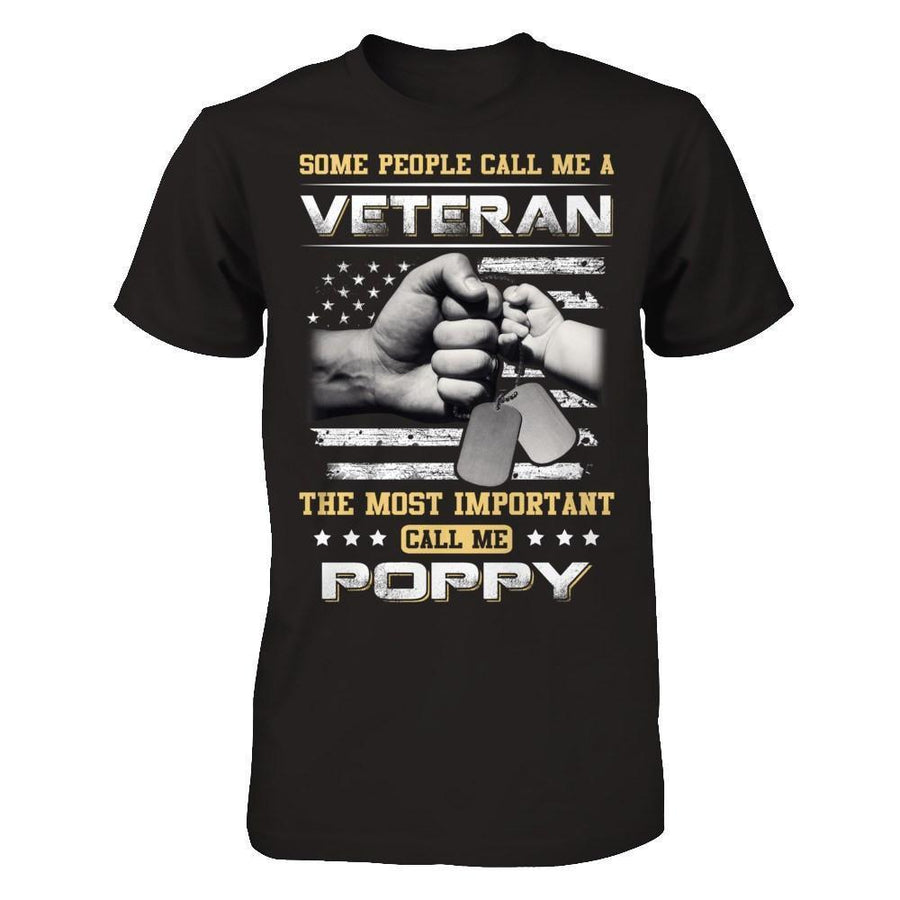 Some People Call Me Veteran The Most Important Call Me Poppy-T-Shirt & Hoodie-Classic T-Shirt-Black