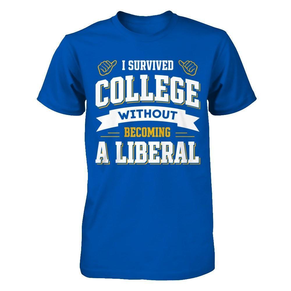 I Survived College Without Becoming A Liberal-T-Shirt & Hoodie-Premium T-Shirt-Royal