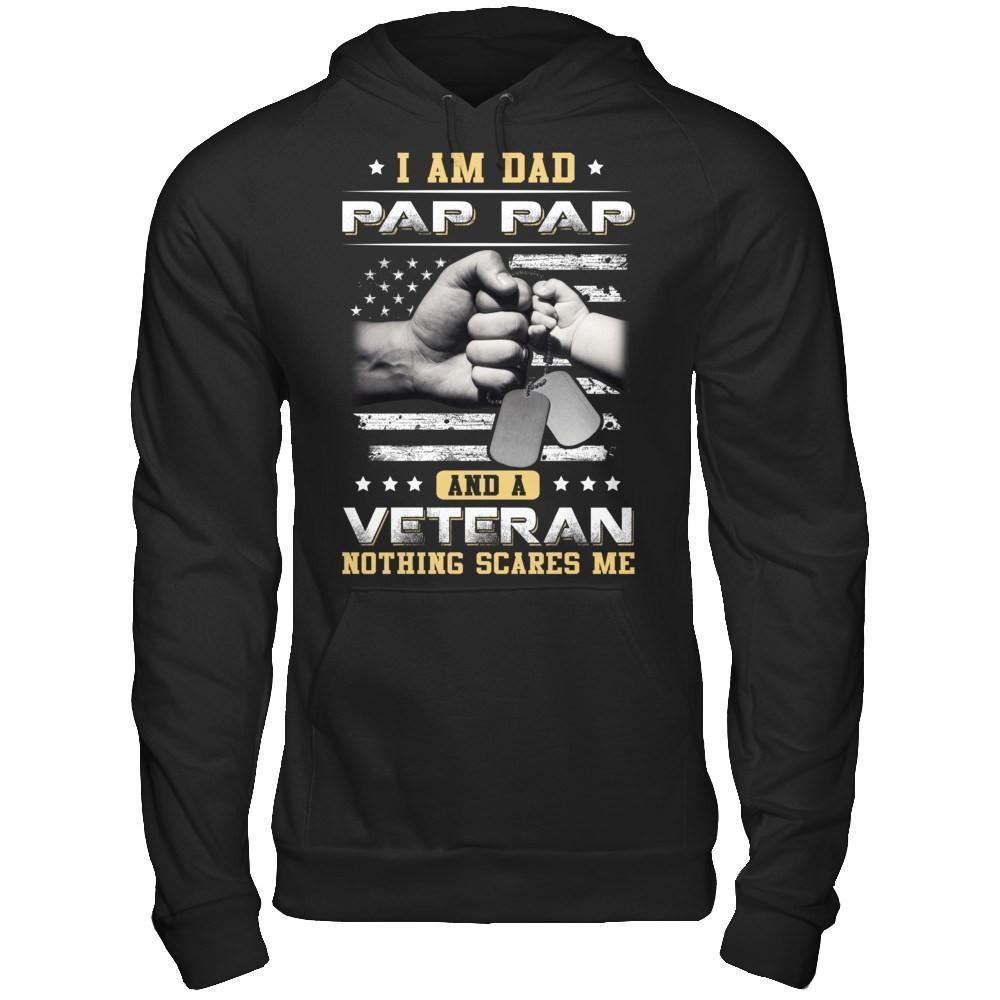 I'm A Dad Pap Pap And A Veteran Nothing Scares Me-T-Shirt & Hoodie-Pullover Hoodie-Black