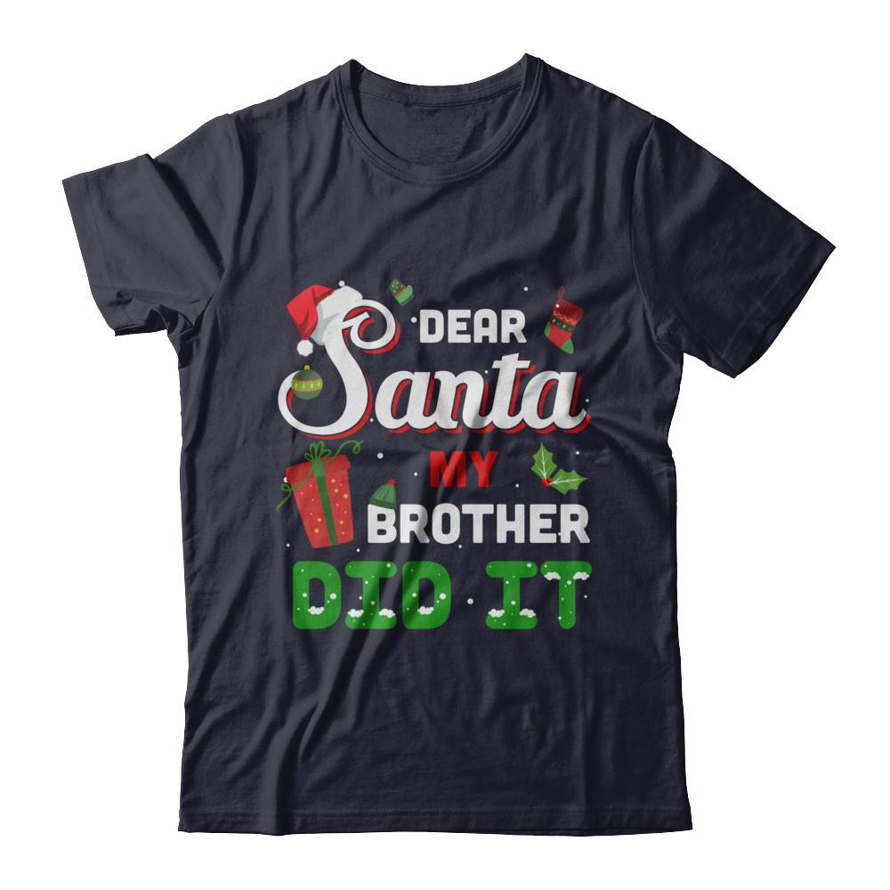 Dear Santa My Brother Did It Christmas-T-Shirt & Hoodie-Premium T-Shirt-Midnight Navy