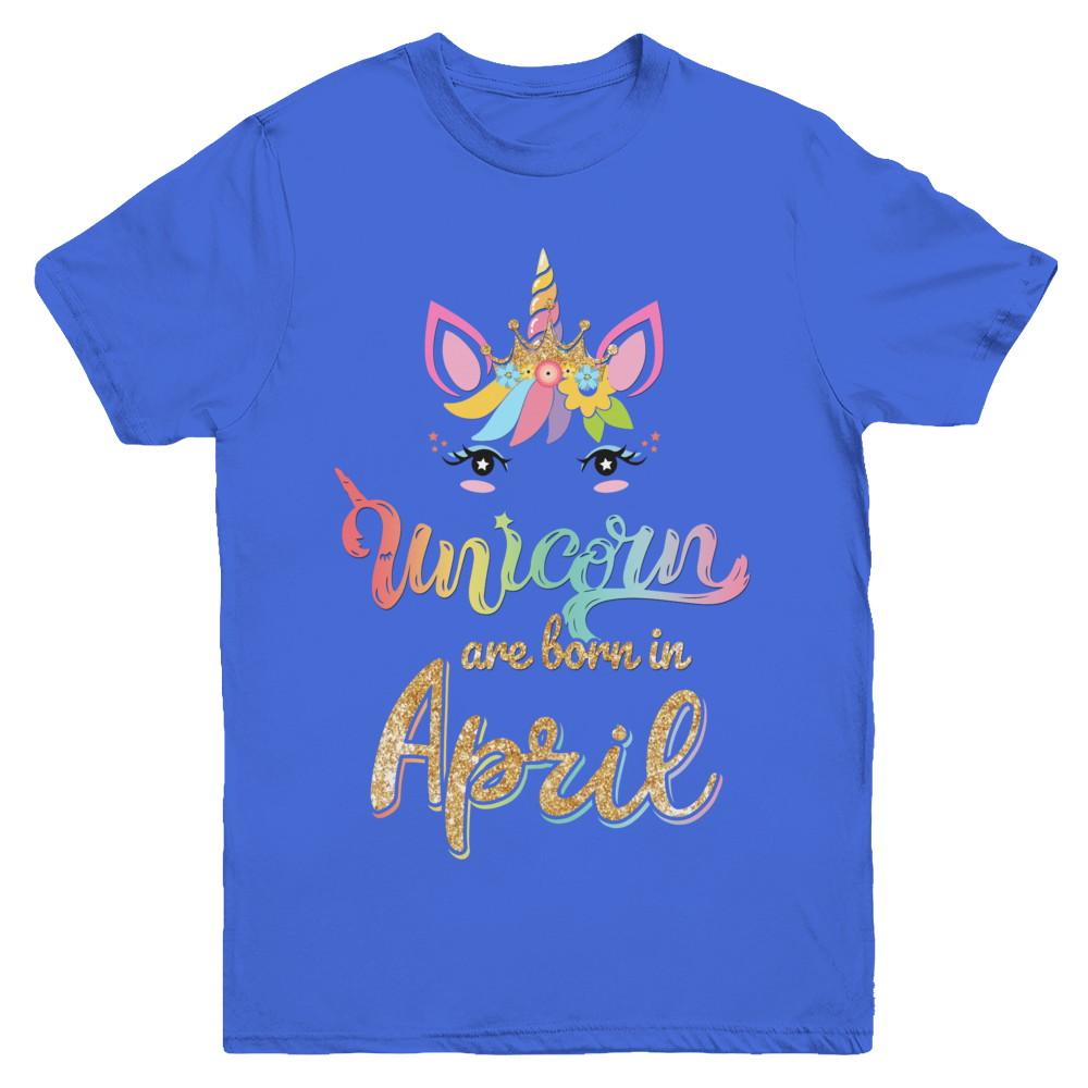 Cute Unicorns Are Born In April Birthday Gift Youth-Youth Shirt-Youth T-Shirt-Royal