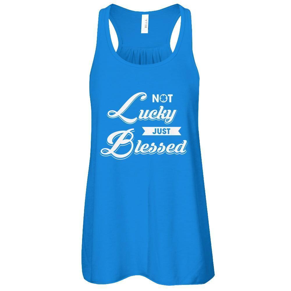 Not Lucky Just Blessed-T-Shirt & Tank Top-Women's Flowy Racerback Tank-True Royal