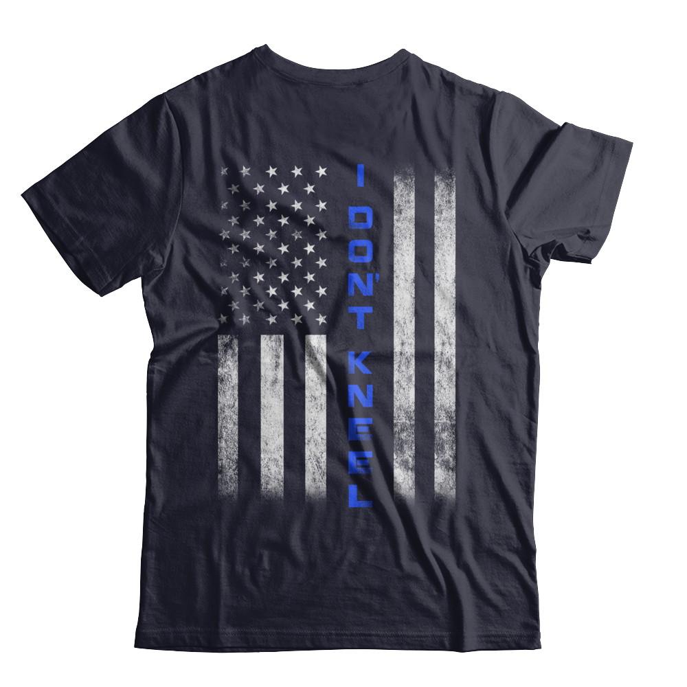 I Don't Kneel Thin Blue Line Flag Patriotic Police-T-Shirt & Hoodie-Premium T-Shirt-Midnight Navy