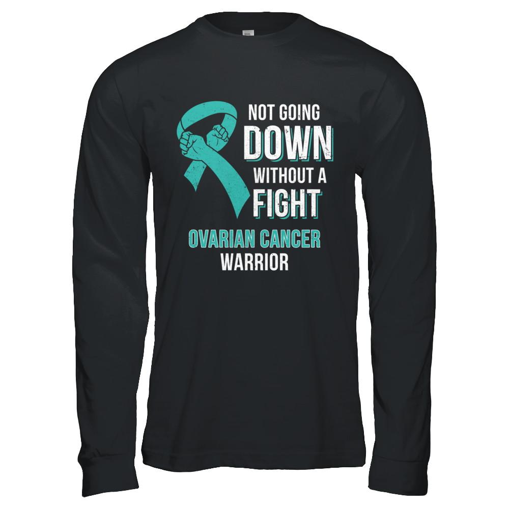 Not Going Down Without A Fight Ovarian Cancer Warrior-T-Shirt & Hoodie-Long Sleeve T-Shirt-Black