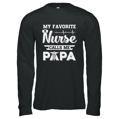 My Favorite Nurse Calls Me Papa Fathers Day Gift-T-Shirt & Hoodie-Long Sleeve T-Shirt-Black