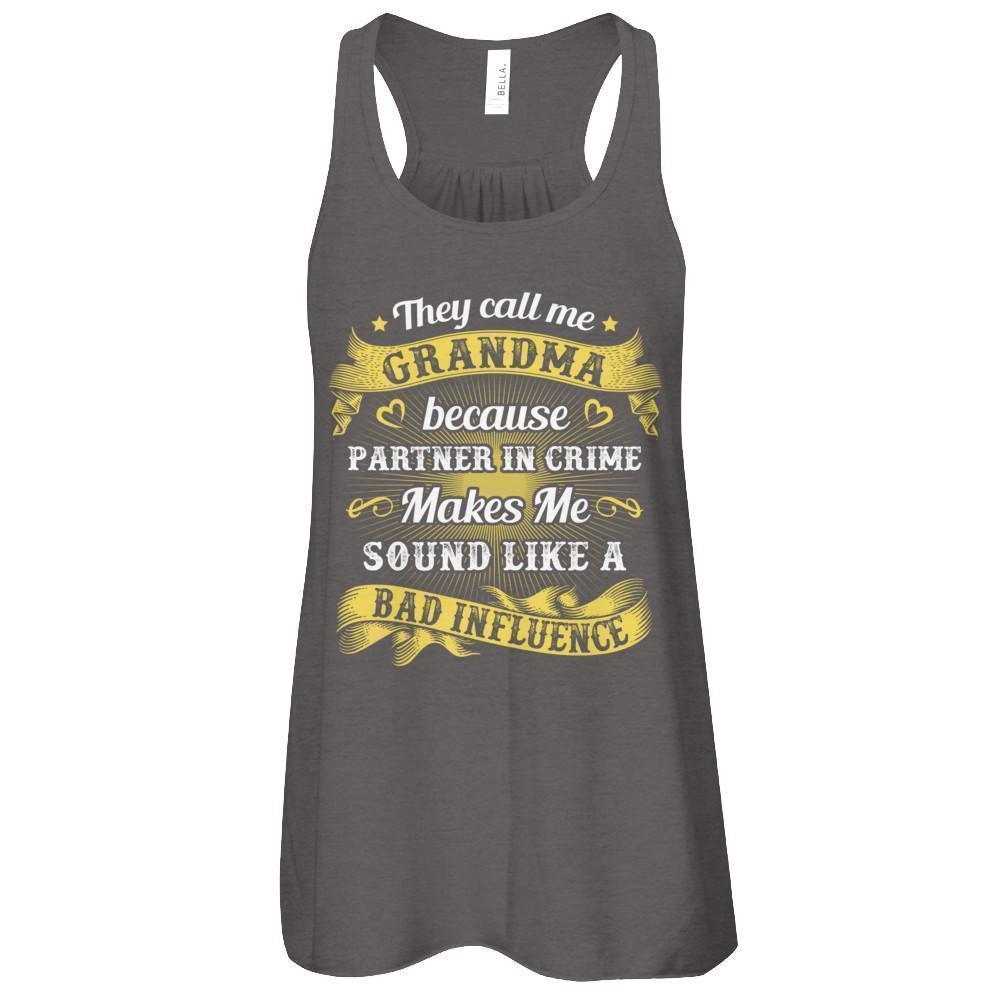They Call Me Grandma Because Partner In Crime-T-Shirt & Tank Top-