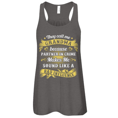 They Call Me Grandma Because Partner In Crime-T-Shirt & Tank Top-