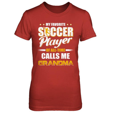 My Favorite Soccer Player Calls Me Grandma Soccer-T-Shirt & Hoodie-Women's T-Shirt-Red