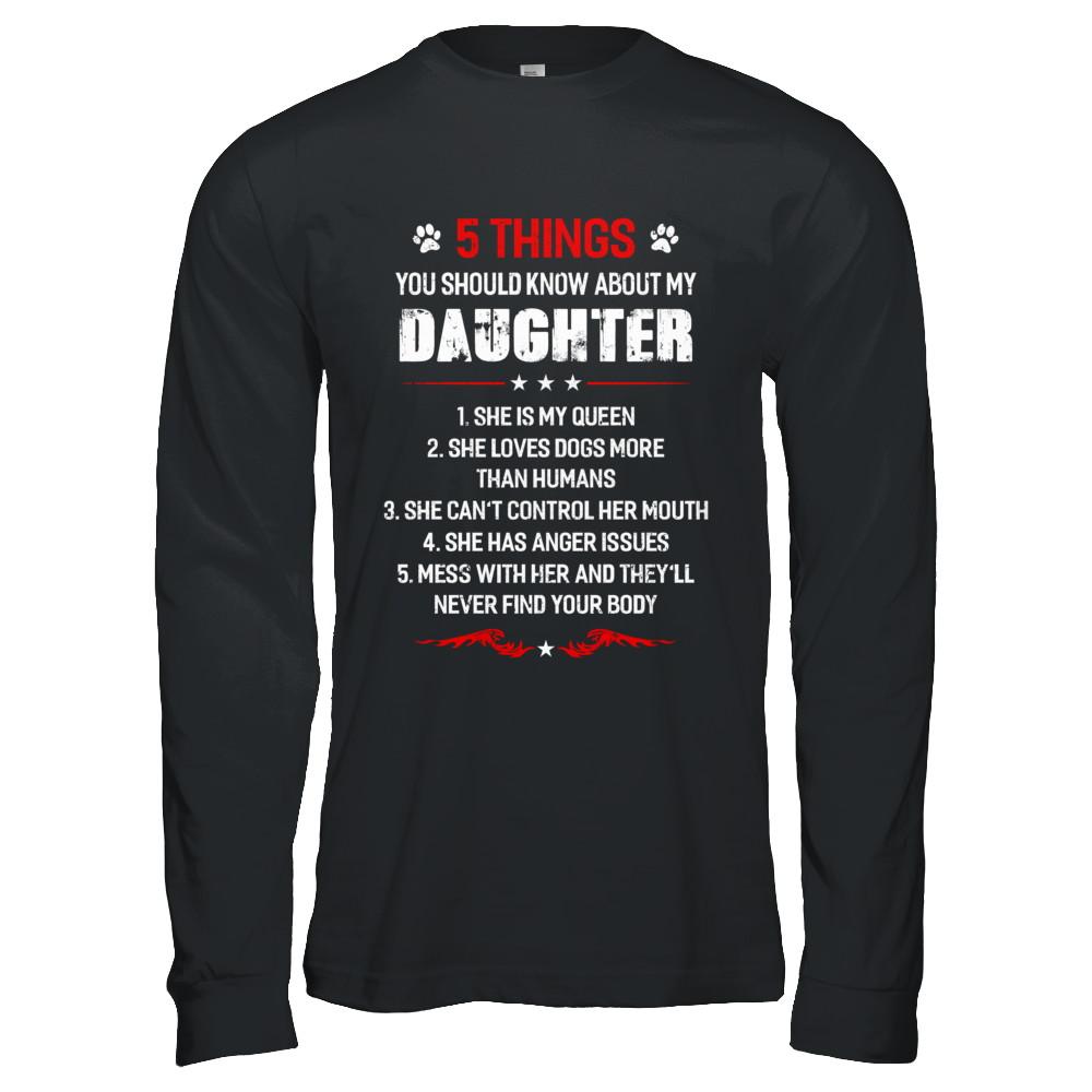 5 Things You Should Know About My Daughter Dogs Dad-T-Shirt & Hoodie-Long Sleeve T-Shirt-Black