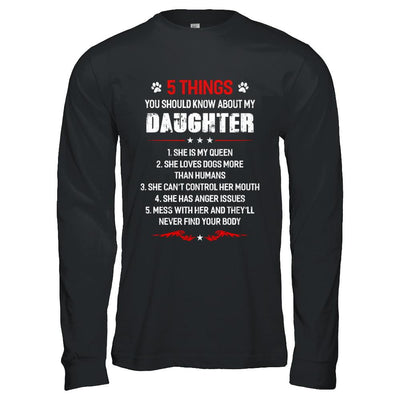 5 Things You Should Know About My Daughter Dogs Dad-T-Shirt & Hoodie-Long Sleeve T-Shirt-Black