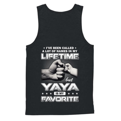 I've Been Called A Lot Of Names But Yaya Is My Favorite-T-Shirt & Hoodie-Unisex Tank-Black
