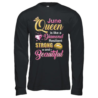 June Girls Queen Is Diamond Strong Beautiful-T-Shirt & Hoodie-Long Sleeve T-Shirt-Black
