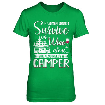 A Woman Cannot Survive On Wine Alone She Also Needs A Camper-T-Shirt & Hoodie-Women's T-Shirt-Irish Green