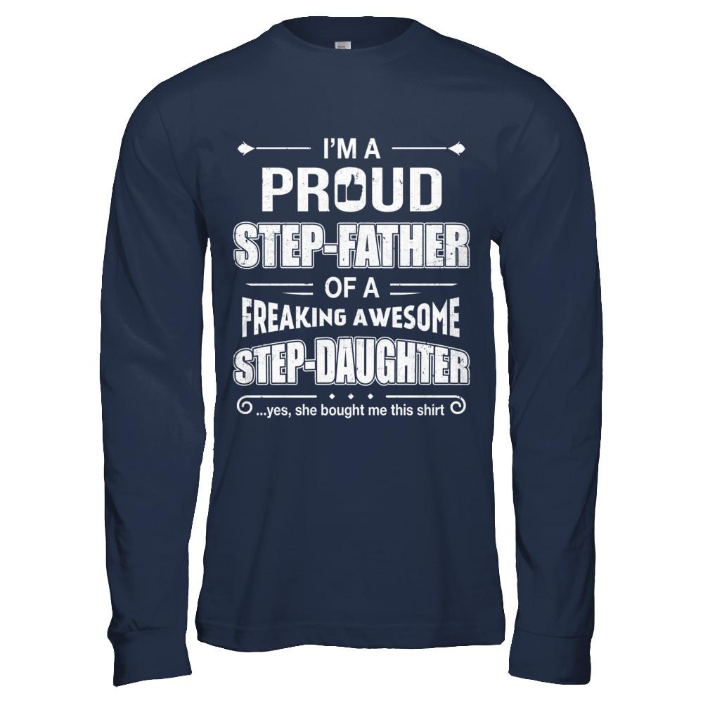 I'm A Proud Step-Father Of Awesome Step-Daughter Fathers Day-T-Shirt & Hoodie-Long Sleeve T-Shirt-Navy