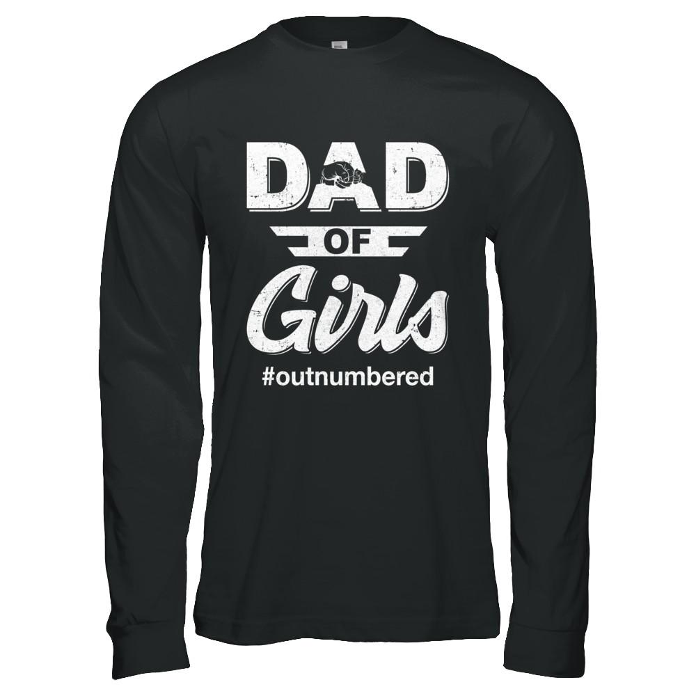 Dad Of Girls Outnumbered Fathers Day Gifts-T-Shirt & Hoodie-Long Sleeve T-Shirt-Black