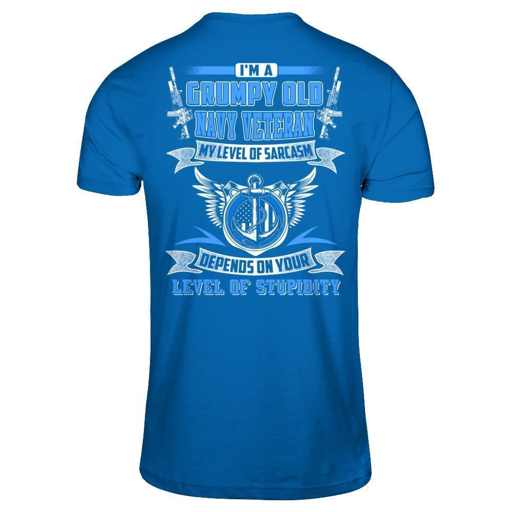 I'm A Grumpy Old Navy Veteran My Level Of Sarcasm-T-Shirt & Hoodie-Classic T-Shirt-Royal