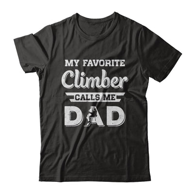 Rock Climbing My Favorite Climber Call Me Dad Fathers Day-T-Shirt & Hoodie-Classic T-Shirt-Black