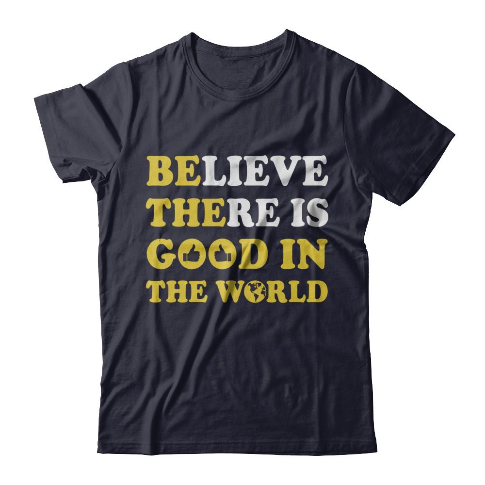 Believe There Is Good In The World-T-Shirt & Hoodie-Premium T-Shirt-Midnight Navy