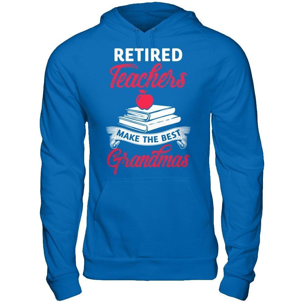 Retired Teachers Make The Best Grandmas-T-Shirt & Hoodie-Pullover Hoodie-Royal