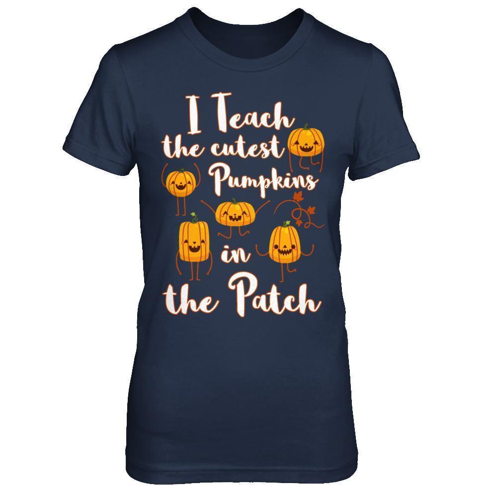 I Teach The Cutest Pumpkins In The Patch-T-Shirt & Sweatshirt-Women's T-Shirt-Navy