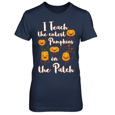 I Teach The Cutest Pumpkins In The Patch-T-Shirt & Sweatshirt-Women's T-Shirt-Navy
